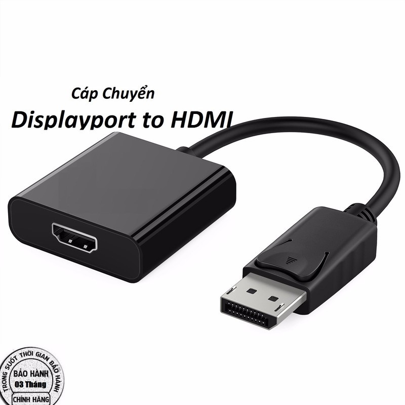 CÁP CHUYỂN Displayport RA HDMI