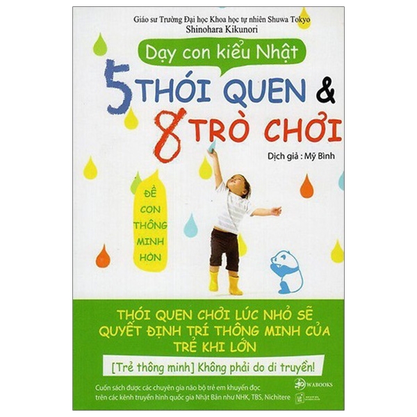 Sách - Dạy Con Kiểu Nhật - 5 Thói Quen Và 8 Trò Chơi Để Con Thông Minh Hơn
