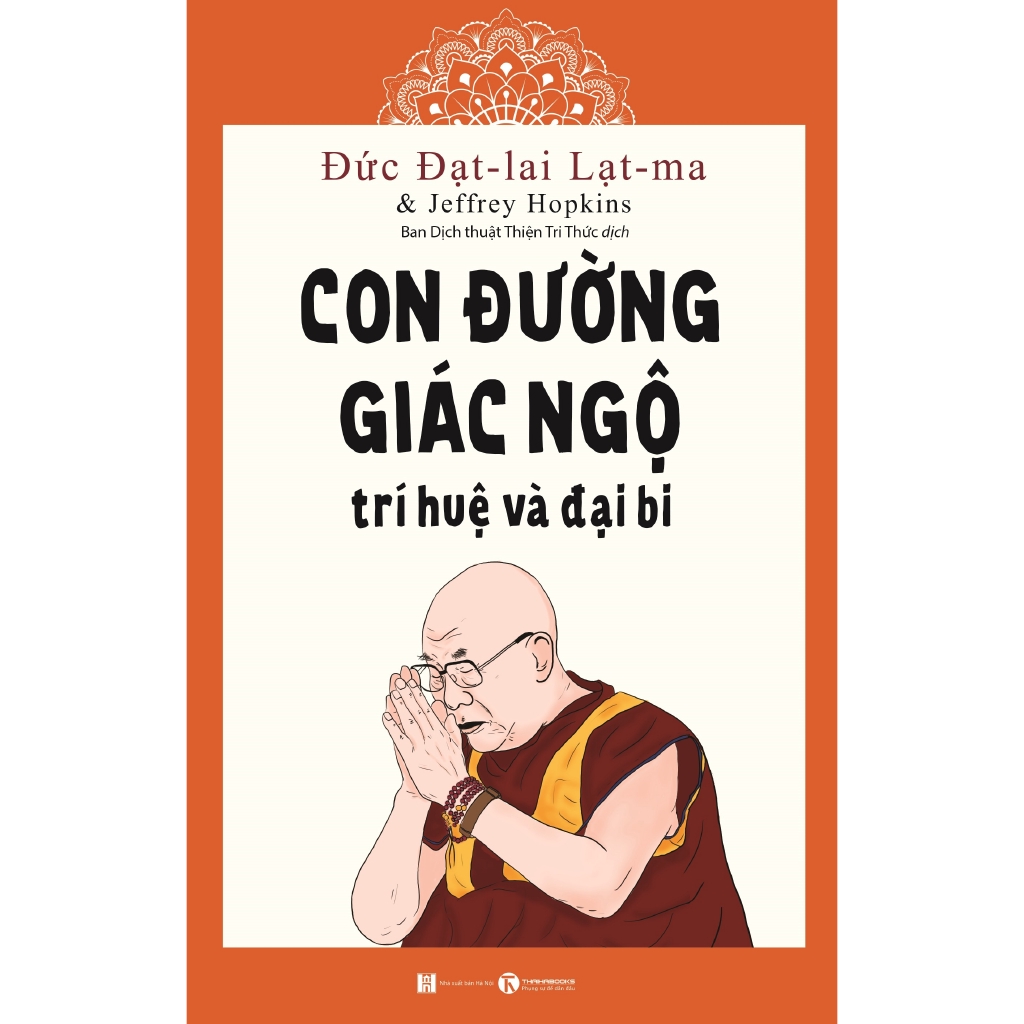 Sách - Con Đường Giác Ngộ - Trí Huệ Và Đại Bi