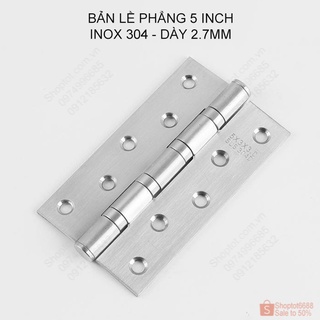 Bản lề lá phẳng 5 inch (5x4) bằng inox 304 dày 2.5mm cho cửa gỗ, cửa nhôm