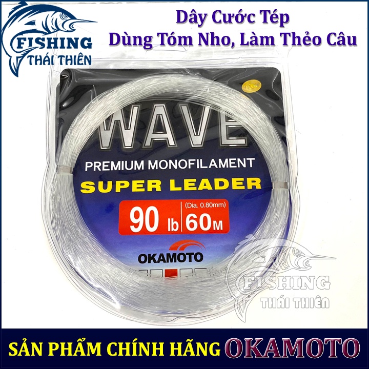 Dây Cước Tép Wave Okamoto Japan Gói 60m Dùng Tóm Nho Làm Thẻo Câu Sông, Hồ Dịch Vụ