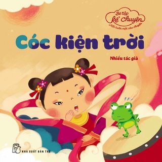 Sách nxb -trẻ bé tập kể chuyện - cóc kiện trời