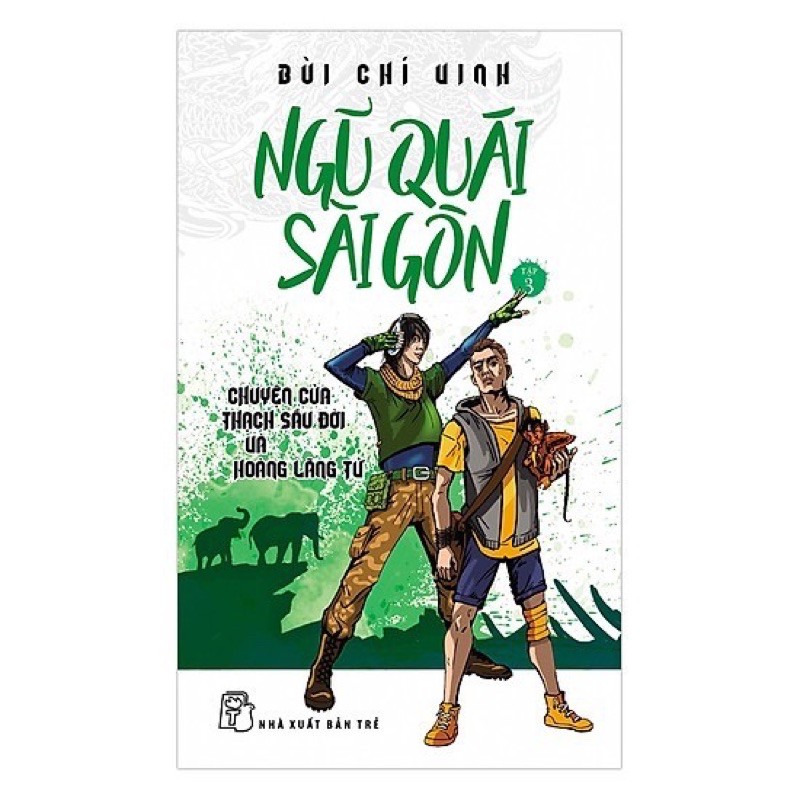 Sách - Ngũ Quái Sài Gòn Tập 03: Chuyện Của Thạch Sầu Đời Và Hoàng Lãng Tử