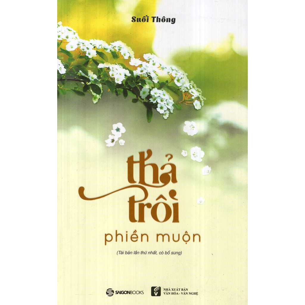 SÁCH - Thả Trôi Phiền Muộn (Tái Bản) + Từng bước Nở Hoa Sen + An Nhiên Như Nắng