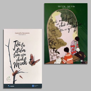 Sách - Combo 2 Quyển Tôi Là Điểm Tựa Của Chính Mình + Mọi Nỗ Lực Và Chờ Đợi Của Bạn Đều Có Ý Nghĩa (lẻ tùy chọn)