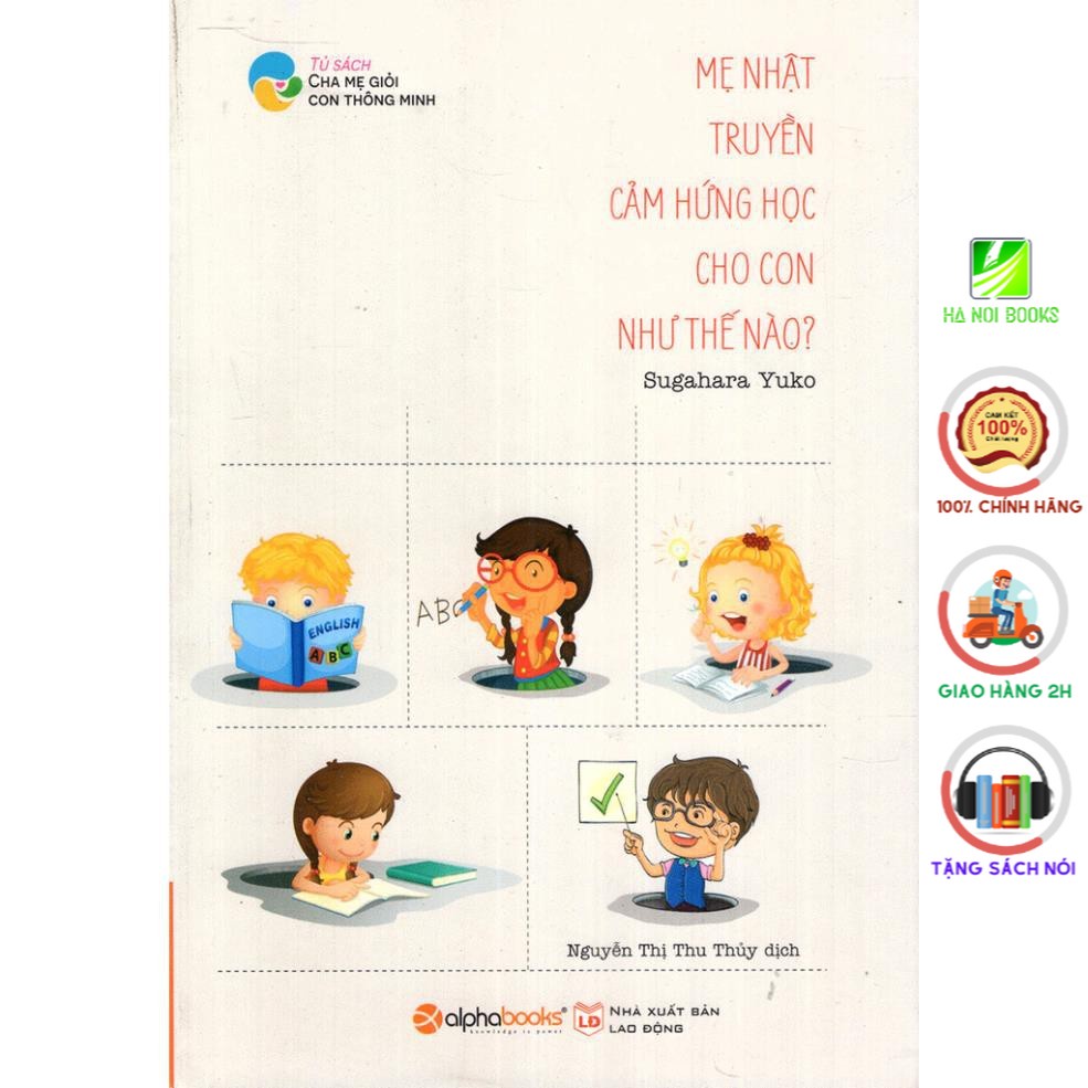 Sách - Mẹ Nhật Truyền Cảm Hứng Học Cho Con Như Thế Nào? (Tái Bản 2018) [AlphaBooks]