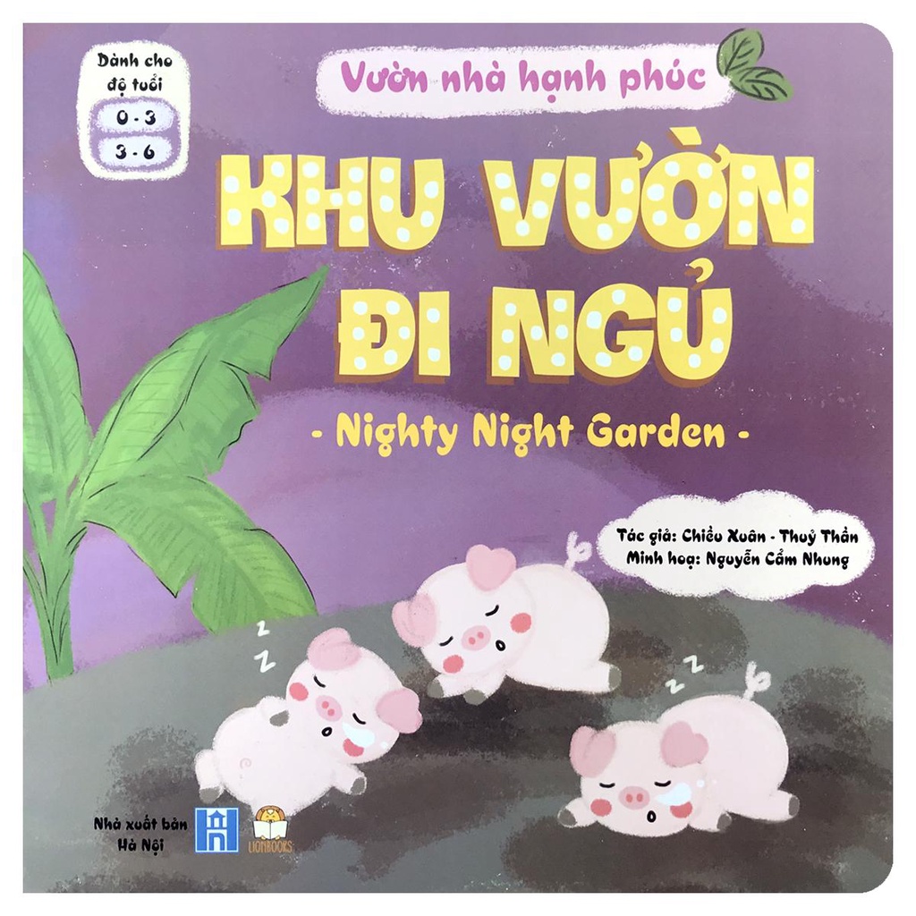 Sách - Vườn nhà hạnh phúc - Khu vườn đi ngủ - Nighty Night Garden - Dành cho bé 0 - 6 tuổi - Song ngữ