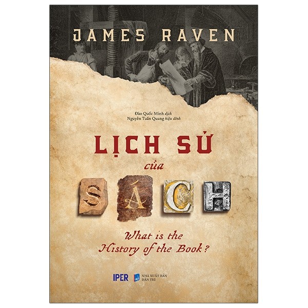 Sách - Lịch Sử Của Sách - What Is The History Of The Book - James Raven