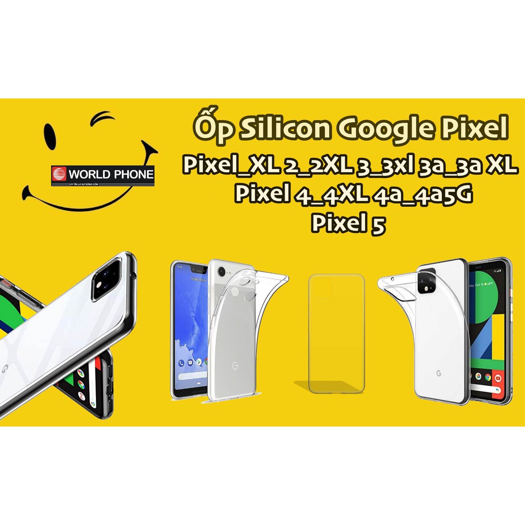 Ốp lưng Google GG Pixel/ Pixel XL 2/2 XL 3/3XL 3a/3a XL 4/4XL 4a 5G, Pixel 5 TPU dẻo silicon