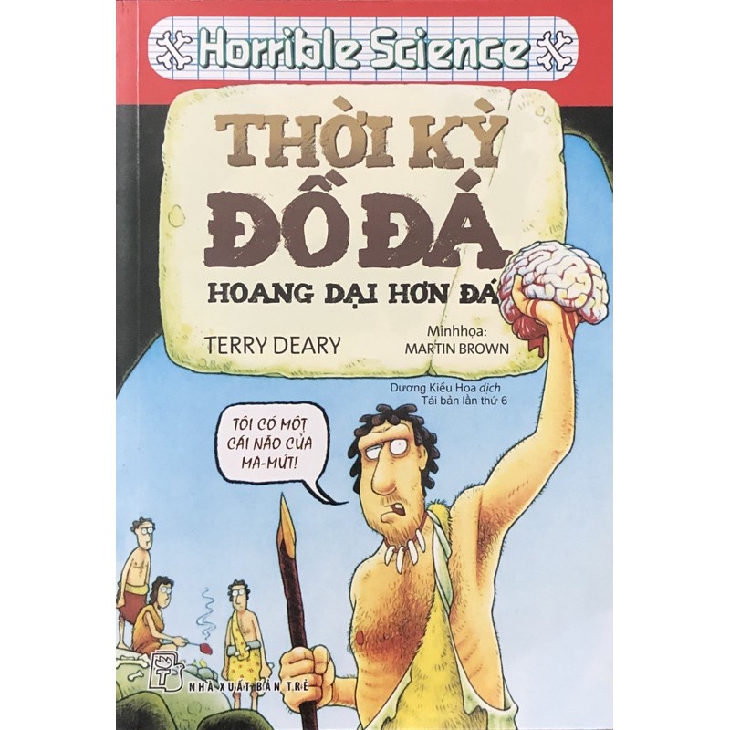 Sách - Horrible Science - Thời Kỳ Đồ Đá, Hoang Dại Hơn Đá