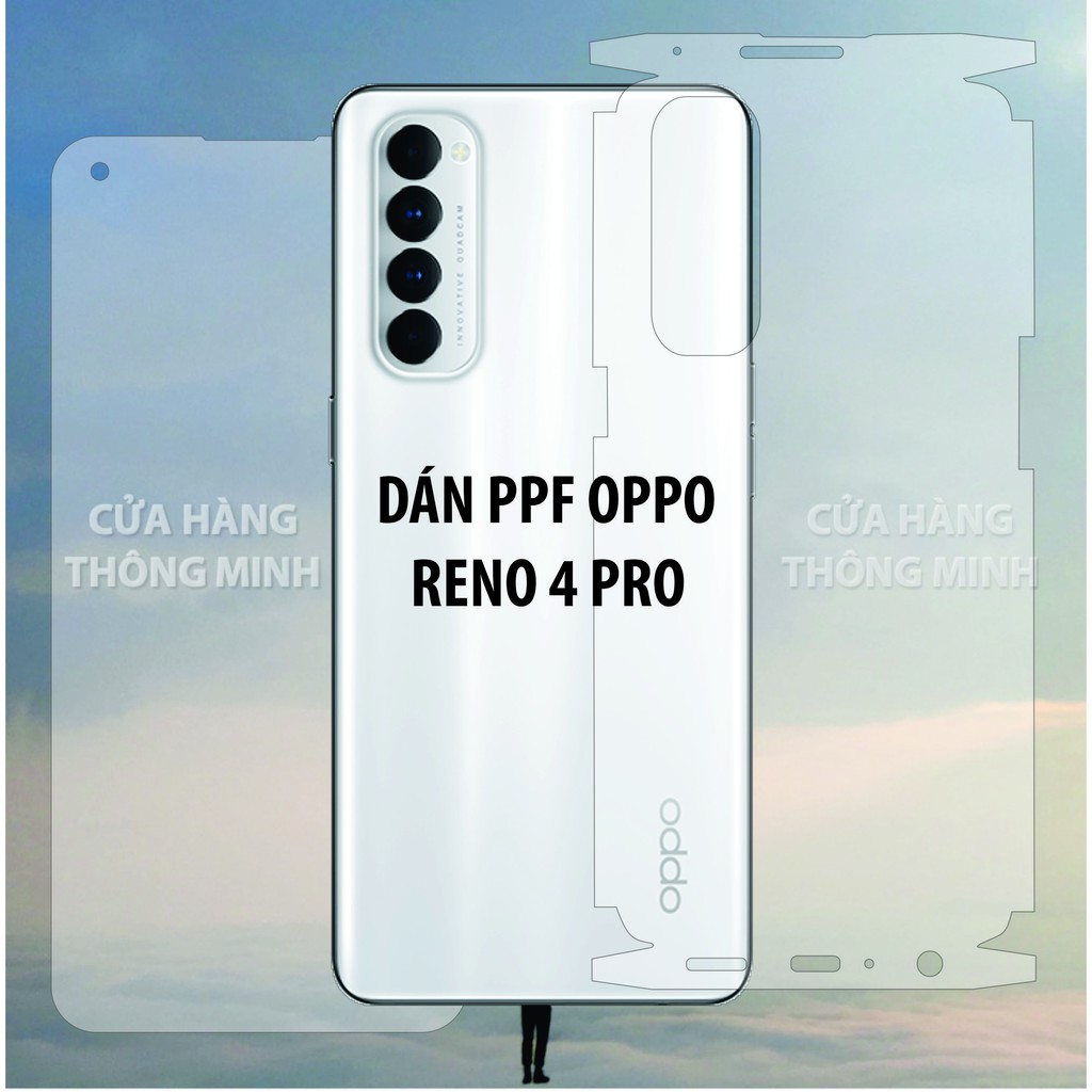 Dán PPF mặt trước mặt sau màn hình mặt lưng Oppo Reno 4, Reno 4 Pro, Reno 3, Reno 2, Reno2 F, Reno, Reno 10X full viền