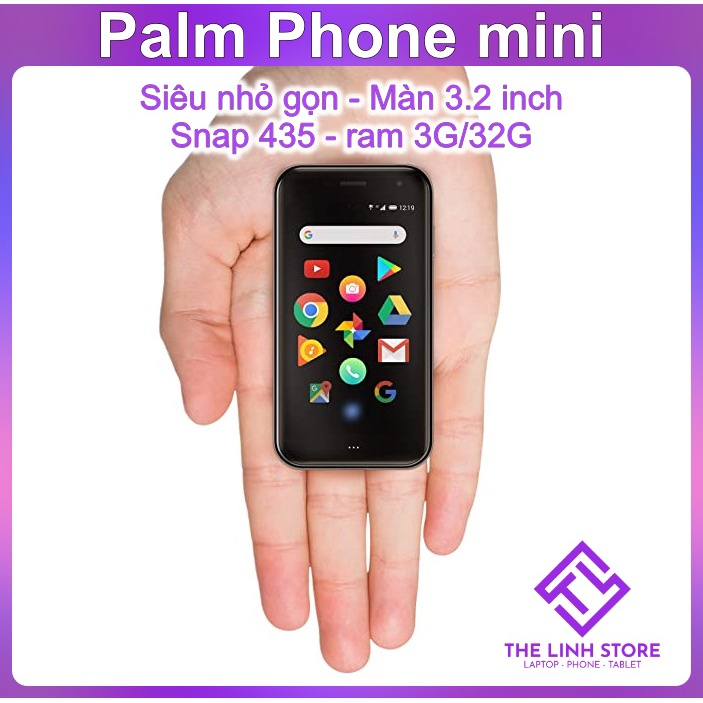 Điện thoại Palm Phone siêu nhỏ Mới 100% FULLBOX - Màn 3.2 Snap 435 ram 3G 32G