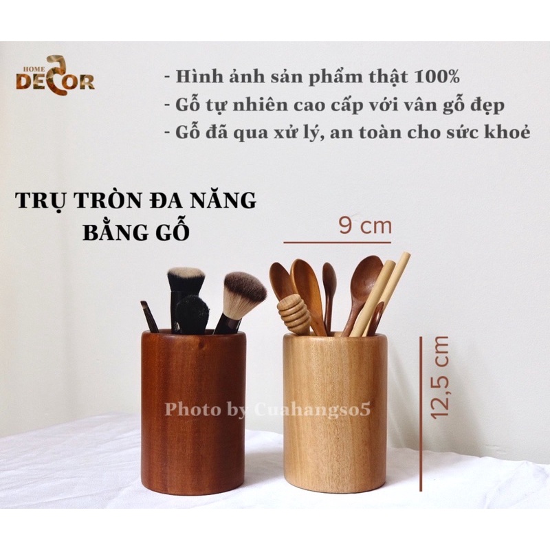 Ống đũa hộp đựng thìa đũa muỗng, ống đựng bút bằng gỗ cao cấp - lọ tròn/ ống trụ tròn đa năng