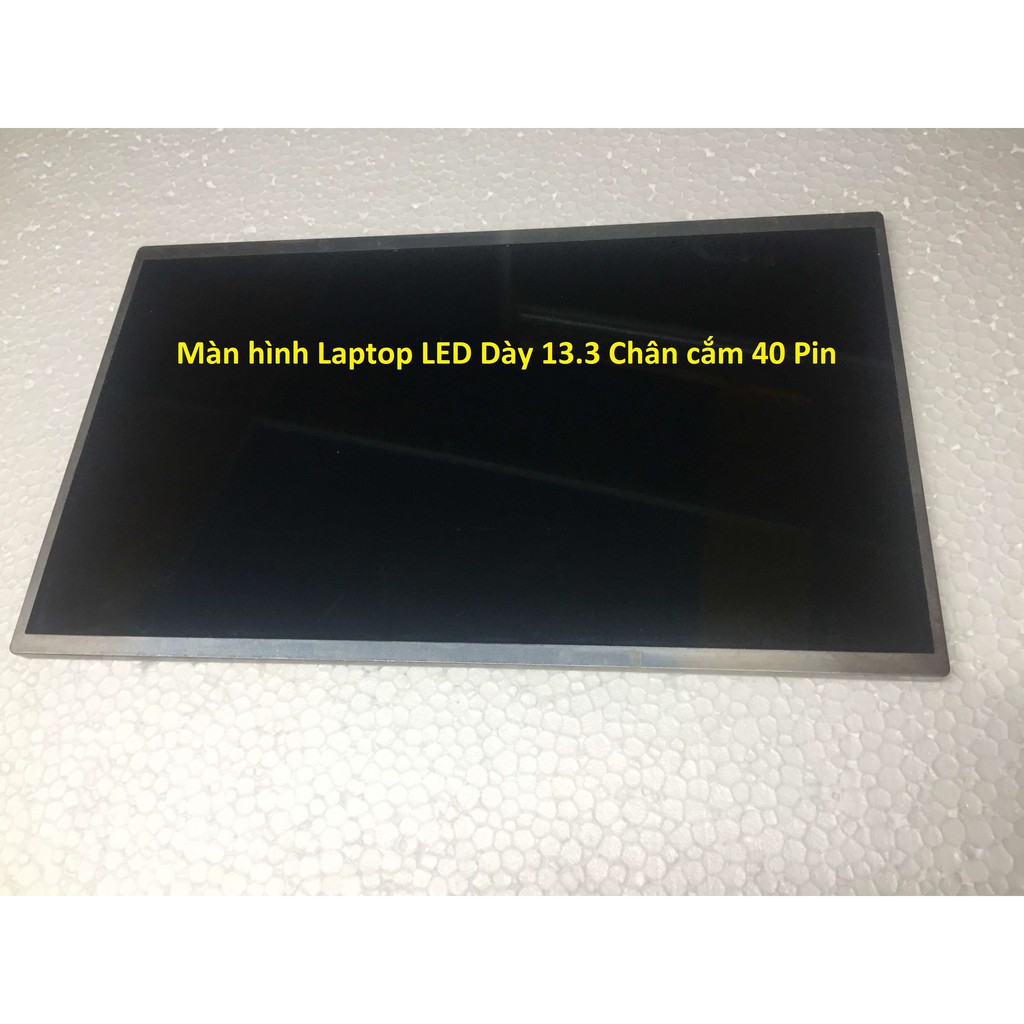 [Mã 154ELSALE2 giảm 7% đơn 300K] Màn hình LED Laptop 13.3 in WIDE 40 Pin