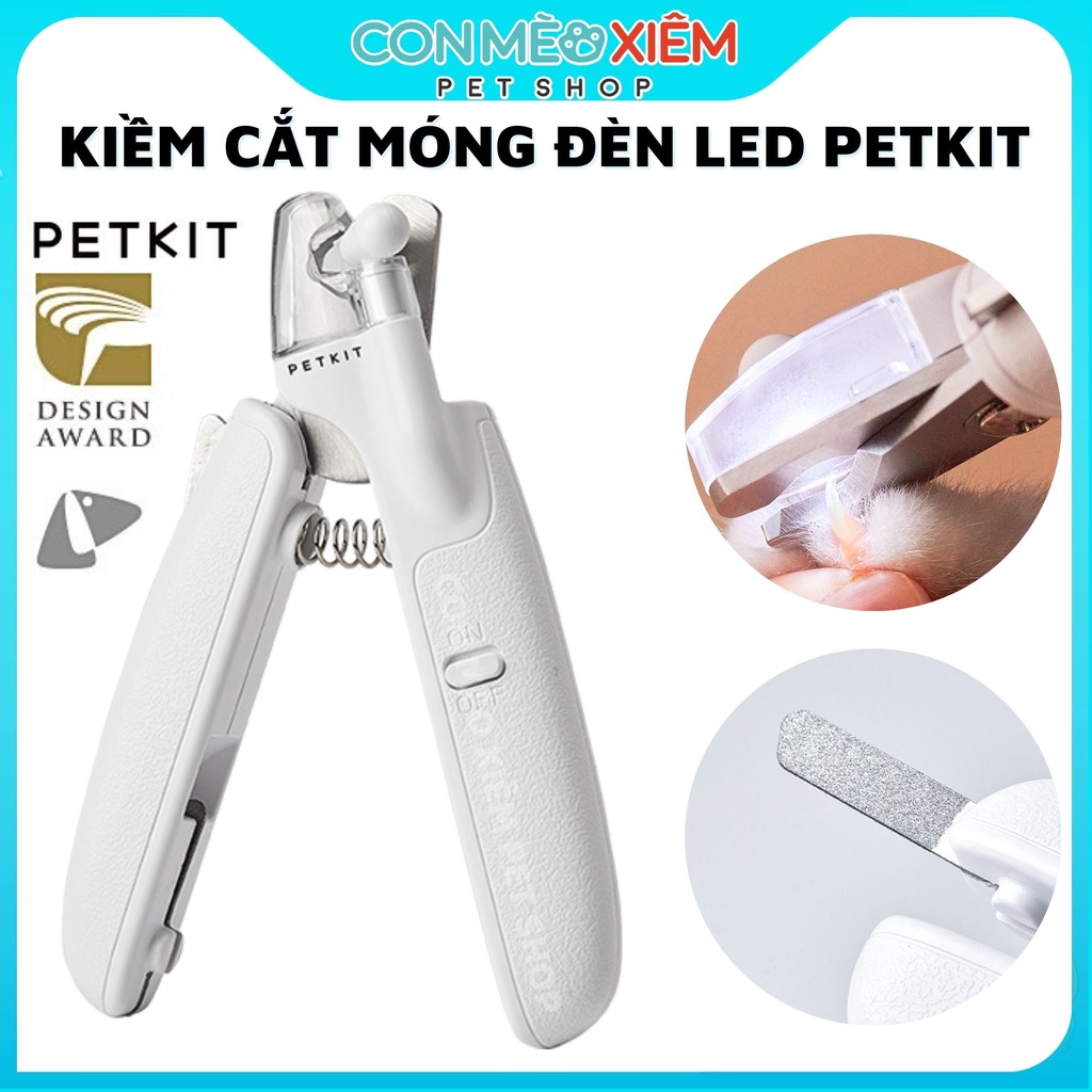 Kìm Petkit cắt móng chó mèo kiềm đèn led dũa móng cao cấp, kềm đồ dùng làm đẹp cún mèo Con Mèo Xiêm