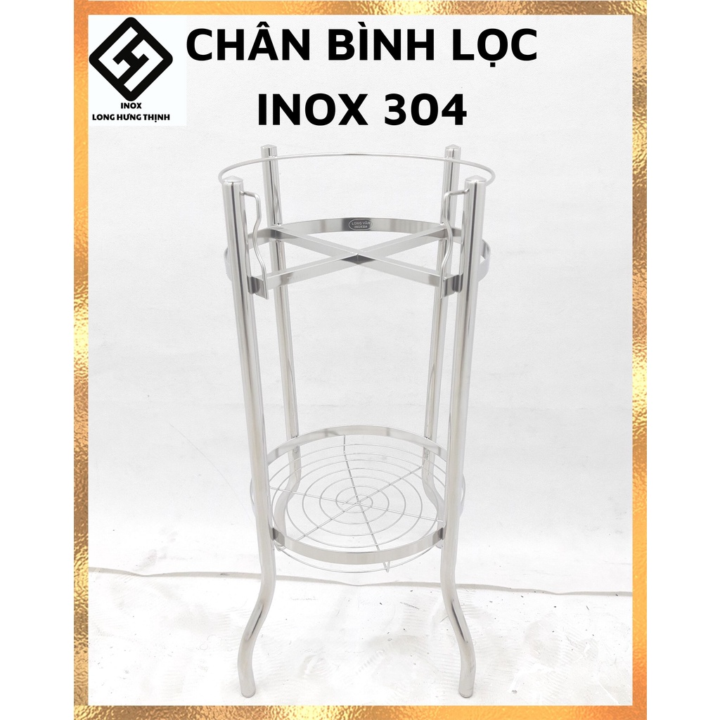 Chân Bình Lọc Nước 100% INOX 304 "đặc" cao cấp, chân kệ, giá đỡ bình nước, đủ size, tặng kèm nút chân giúp cố định kệ