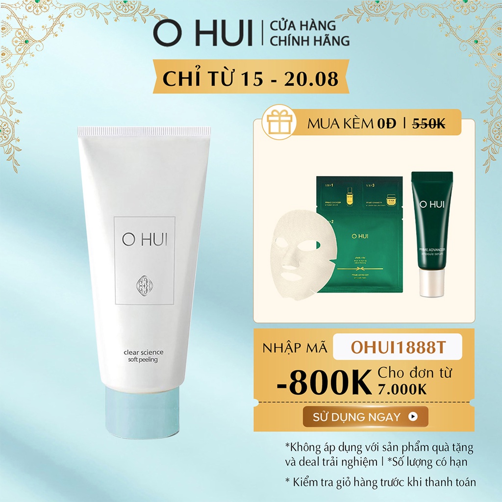 [Mã COSDEP18 giảm 10% đơn 600K] Gel tẩy tế bào chết O HUI Clear Science Soft Peeling 100ml | BigBuy360 - bigbuy360.vn