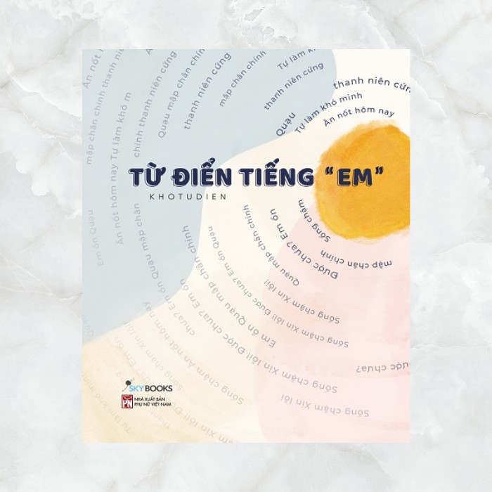 Sách - Từ Điển Tiếng “Em” - Khotudien