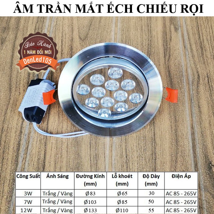 ĐÈN LED ÂM TRẦN MẮT ẾCH, MẮT TRÂU CHIẾU ĐIỂM 3W 7W 12W ÁNH SÁNG TRẮNG/VÀNG