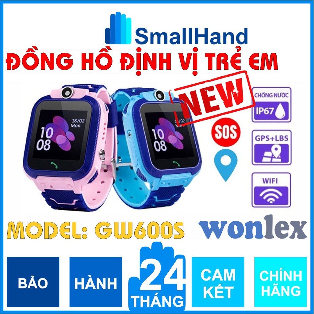 [ Wonlex GW600S ] Đồng hồ thông minh – CHÍNH HÃNG – Kháng nước IP67 – Camera – Wifi/Lbs/Gps – Bảo hành 1 năm