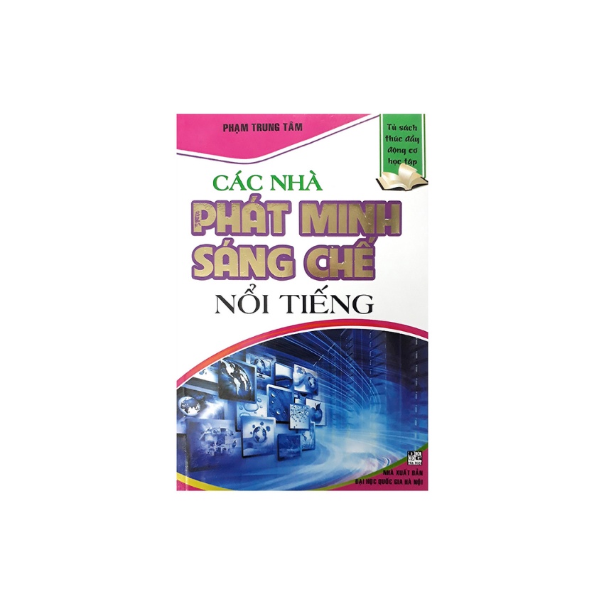 Sách - Các Nhà Phát Minh Sáng Chế Nổi Tiếng