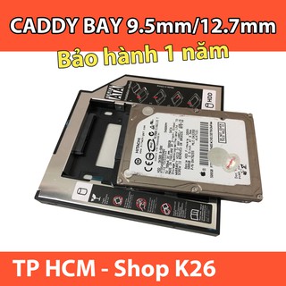 Caddy Bay Mỏng 9.5mm/ Dày 12.7mm Chuẩn SATA III Dùng Để Lắp Thêm Ổ Cứng 2.5"