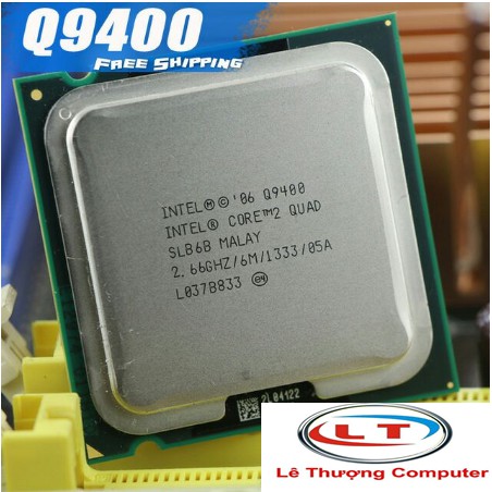 Cpu intel Q9400 SK 775 tháo main