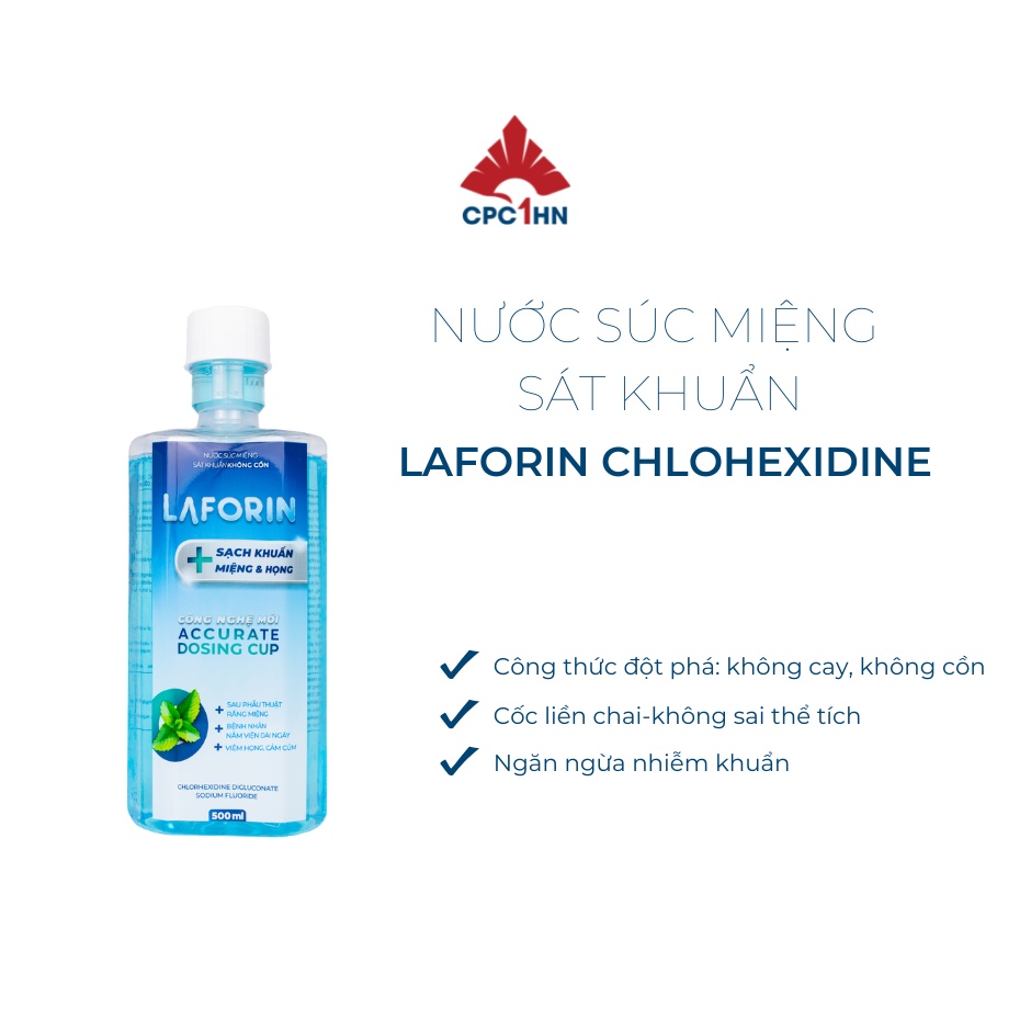 Nước Súc Miệng CPC1HN LAFORIN CHLOHEXIDINE Cho Hơi Thở Thơm Mát - Chai 500ml