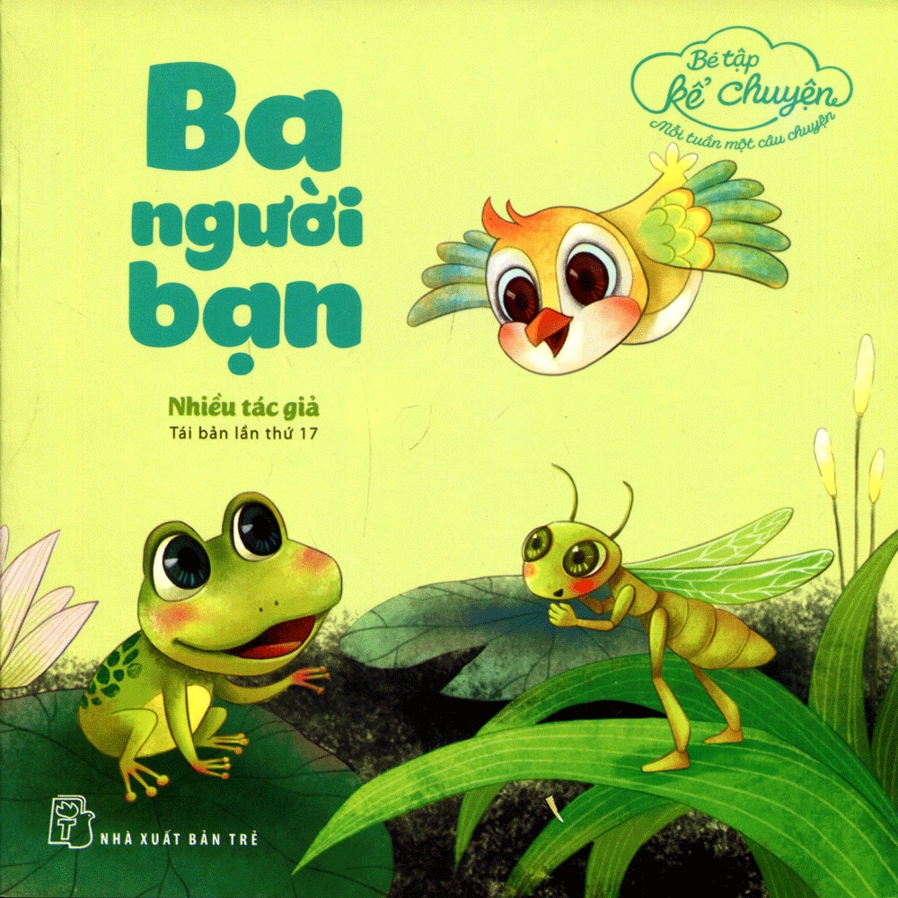 Sách - Bé Tập Kể Chuyện - Ba Người Bạn