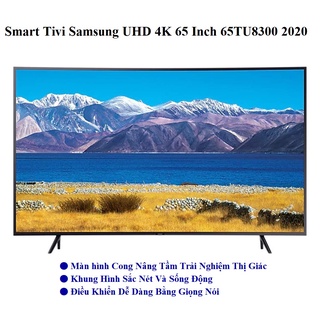 Smart Tivi Samsung 4K Màn Cong Crystal UHD 65 inch UA65TU8300 2020 – Xưởng Tivi TPHCM