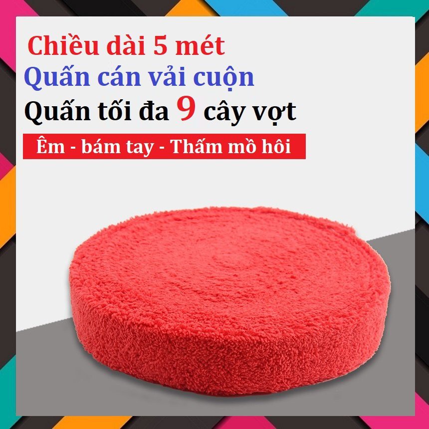 Quấn cán vải cầu lông, tenis 5m, 10m dày dặn, mềm, êm tay, chuyên trị mồ hôi tay, giá cả phải chăng