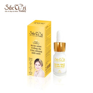 Kem nám, trắng da, tàn nhang, đồi mồi Sắc Tiên Today 10ml (dạng Serum) mờ vết nám tàn nhang dưỡng da trắng sáng