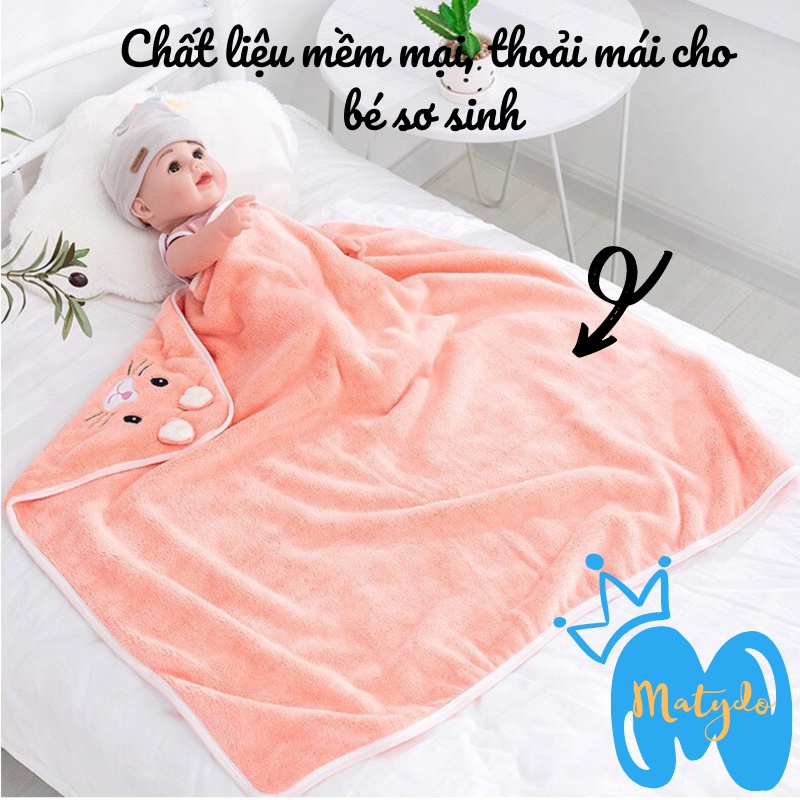 Khăn ủ tắm cho bé MATYDO vải nỉ bông mềm mại thoáng khí thấm hút cao cấp giữ ấm cho trẻ sơ sinh mùa đông