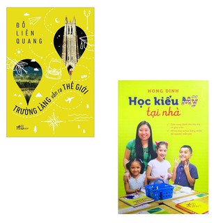 Combo Trường Làng Vẫn Ra Thế Giới + Học Kiểu Mỹ Tại Nhà