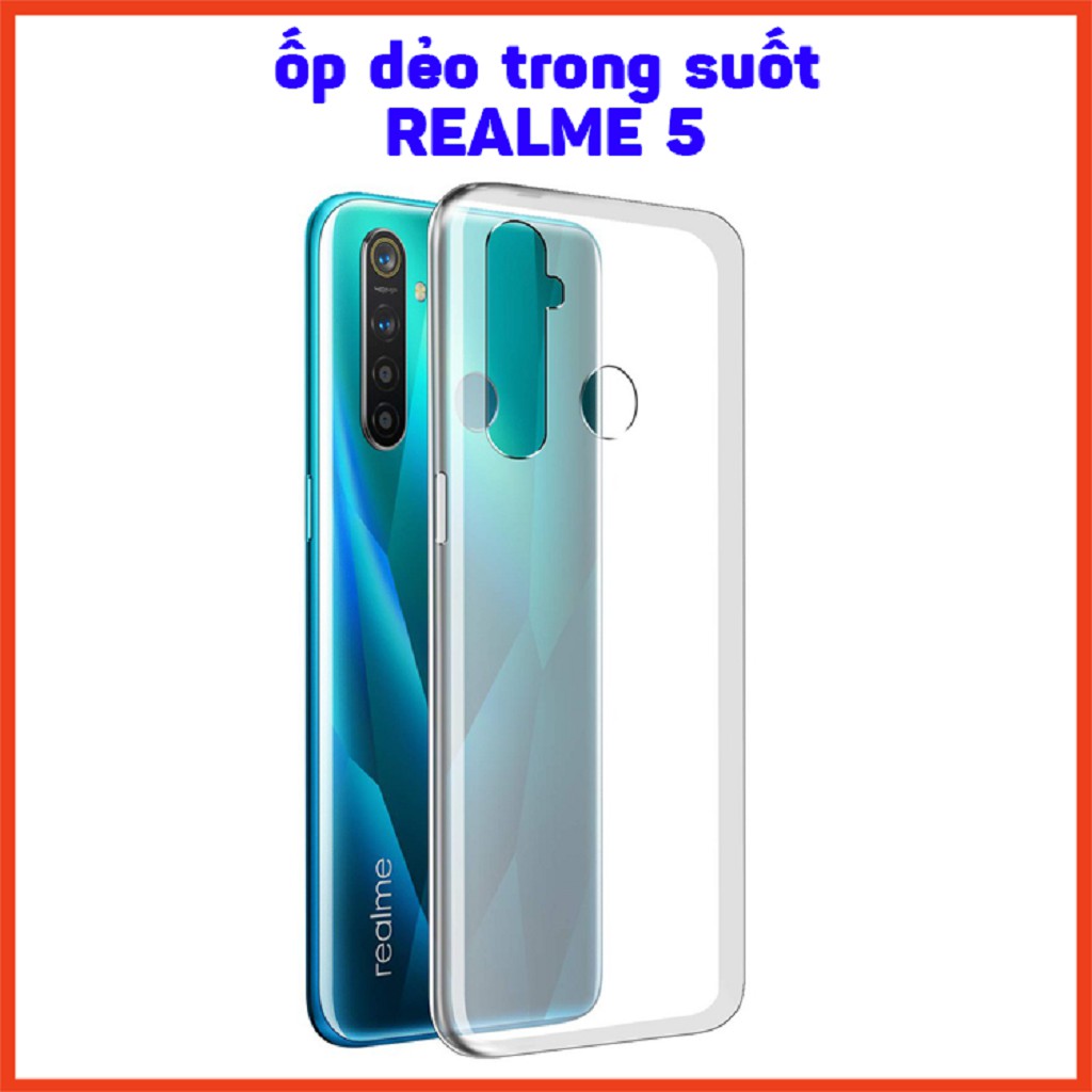 Ốp điện thoại REALME 5 DẺO KHÔNG Ố MÀU, ốp REALME 5 chống trầy xước, chống va đập, chống bẩn điện thoại tayoshop5