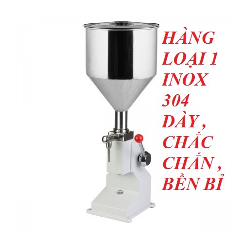 [ HÀNG LOẠI 1 INOX 304 ] Máy Chiết Rót Định Lượng Gạt Tay A03