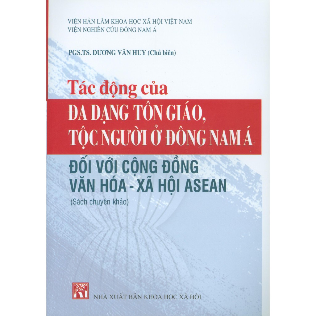 Sách - Tác Động Của Đa Dạng Tôn Giáo Tộc Người Ở Đông Nam Á Đối Với Cộng Đồng Asean | BigBuy360 - bigbuy360.vn