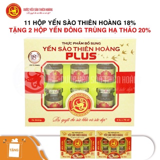 [COMBO13] 11 Hộp Yến Sào Thiên Hoàng 18% - Tặng 2 Hộp Yến Sào Thiên Hoàng Đông Trùng Hạ Thảo 20% (6 LỌ/ HỘP)
