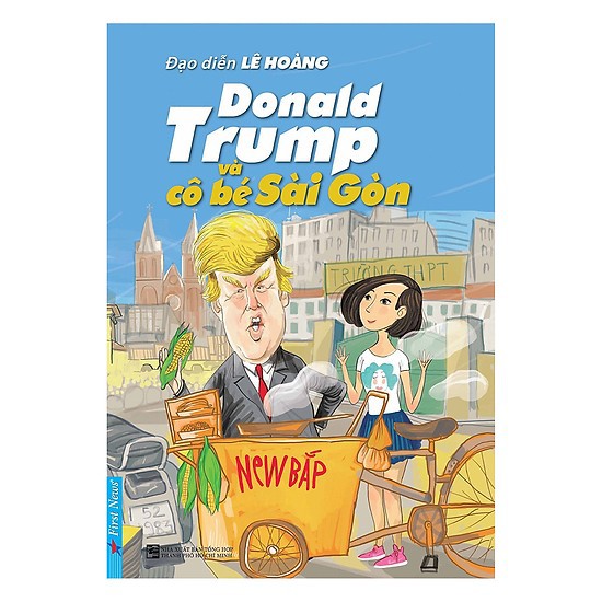Sách - Donald Trump và Cô Bé Sài Gòn