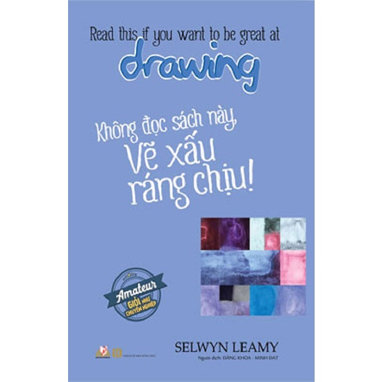 Sách - Không Đọc Sách Này, Vẽ Xấu Ráng Chịu! Drawing