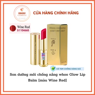 Son dưỡng môi chống nắng whoo Glow Lip Balm [màu Wine Red]_⚡CHÍNH HÃNG 100% CÓ TEM⚡_𝑬𝑩𝑰𝑺𝑼 𝑪𝑶𝑺𝑴𝑬𝑻𝑰𝑪