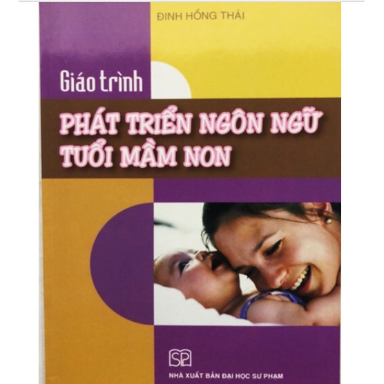 Sách - Giáo trình Phát triển ngôn ngữ tuổi mầm non