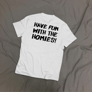 Áo Have fun with the homies HFWTH