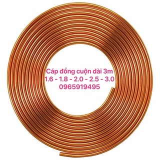 3 mét cáp tủ lạnh - cáp điều hòa máy lạnh - ống mao - ống đồng các phi cỡ 1.6 1.8 2.0 2.5 3.0 *0,5 mm