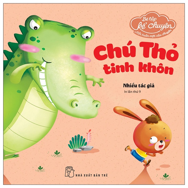 Sách Bé Tập Kể Chuyện - Chú Thỏ Tinh Khôn