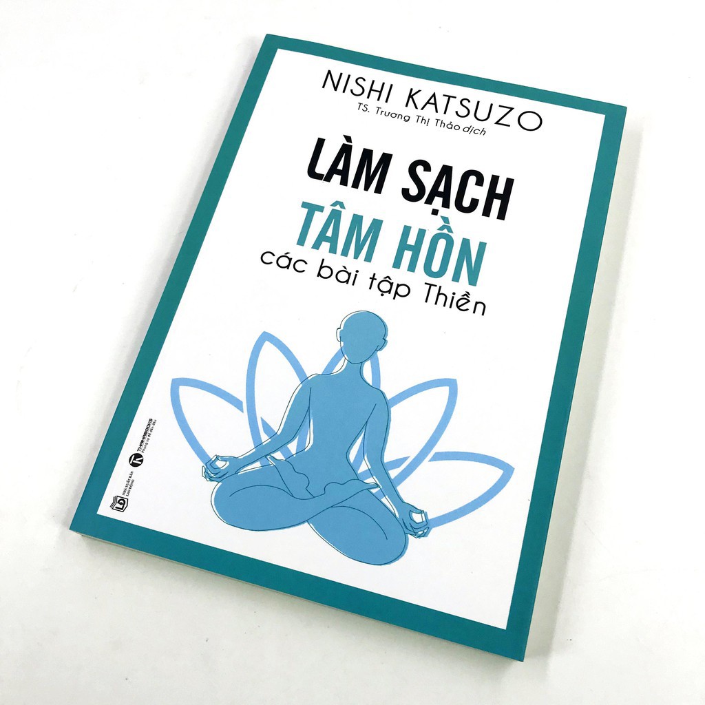 Sách - Làm sạch tâm hồn - các bài tập thiền - Nishi Katsuzo