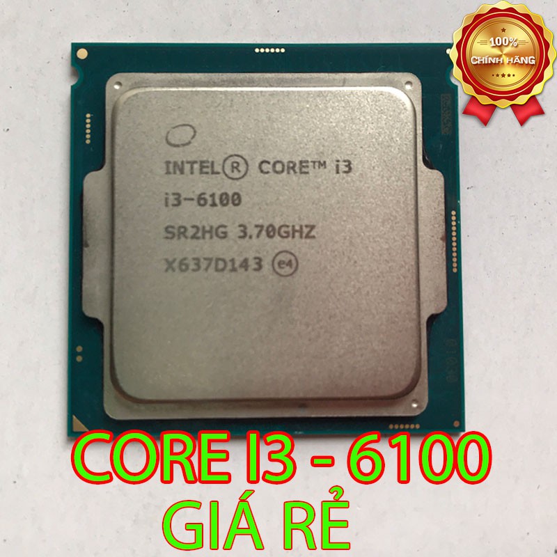 Vi xử lý CPU Intel Core i3 6100 / i5 6500 Socket 1151 Chính Hãng