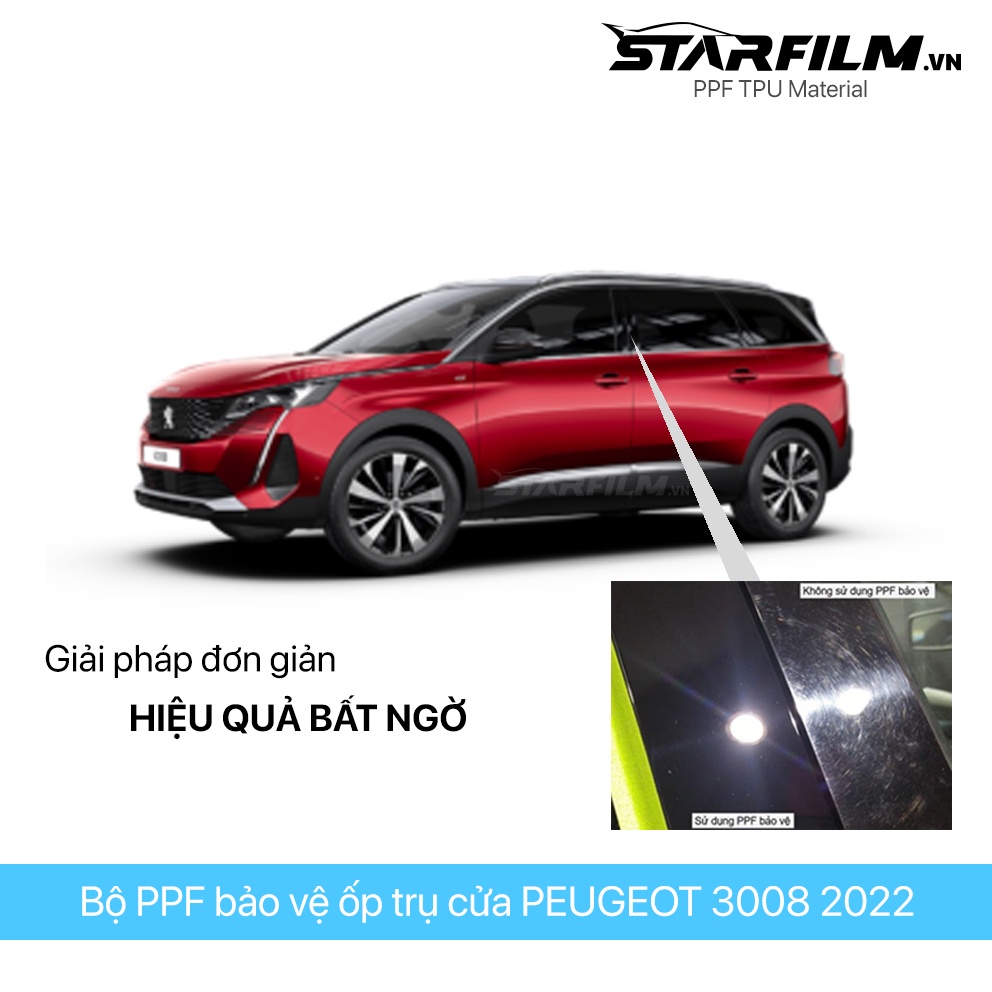 Peugeot 3008 (2019~ 2022) PPF TPU Trụ cửa chống xước tự phục hồi STARFILM