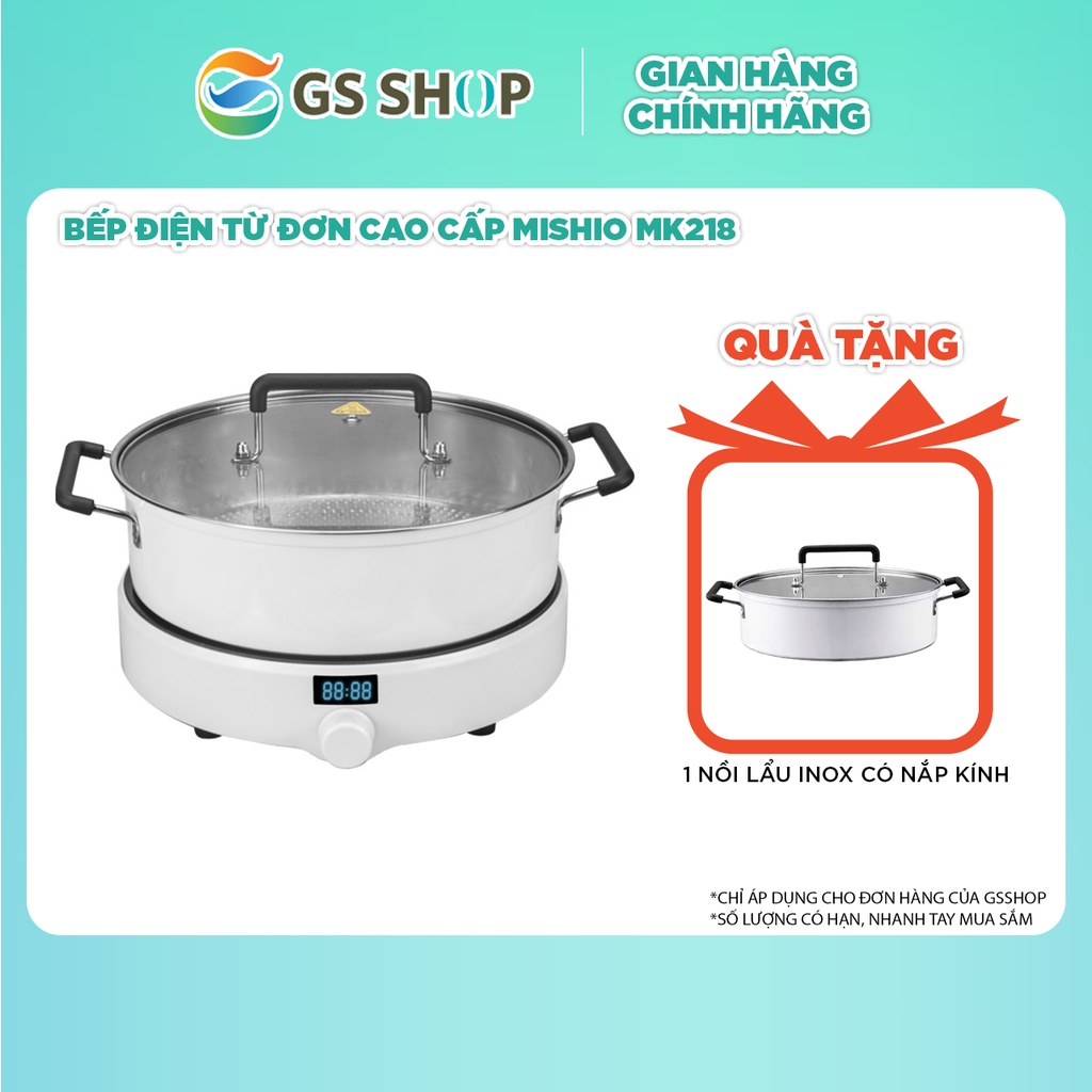 Bếp điện từ đơn cao cấp Mishio MK218 | TẶNG: 1 Nồi lẩu Inox có nắp kính