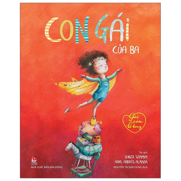Sách - Gửi Con Bé Bỏng: Con Gái Của Ba